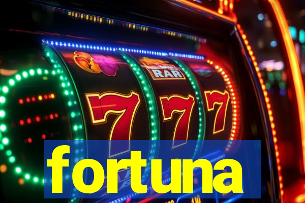 fortuna