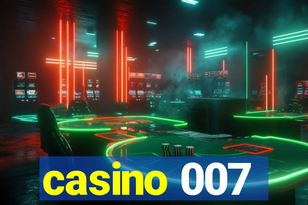 casino 007