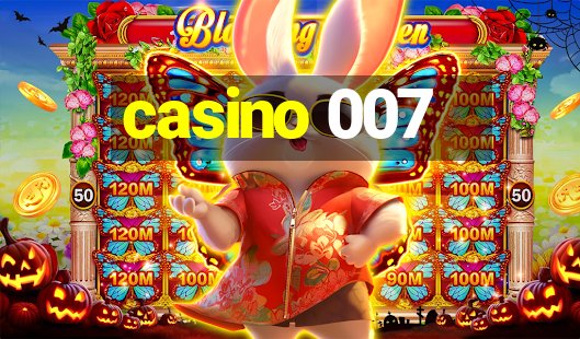 casino 007