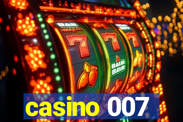 casino 007