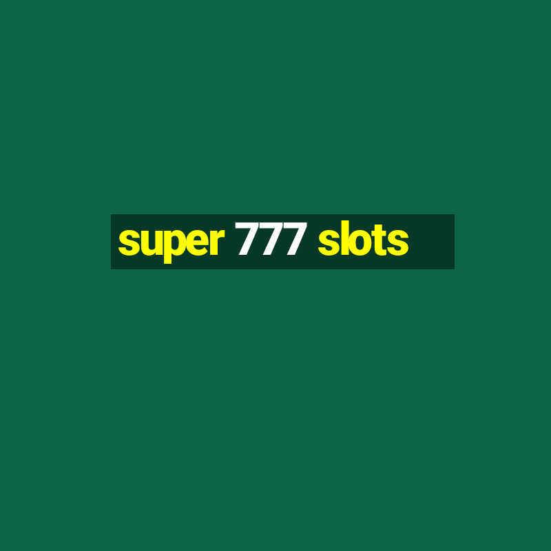 super 777 slots