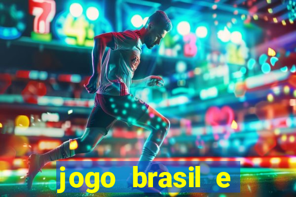 jogo brasil e espanha hoje