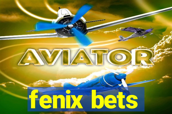 fenix bets