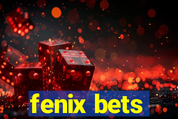 fenix bets