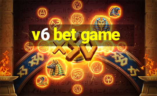 v6 bet game