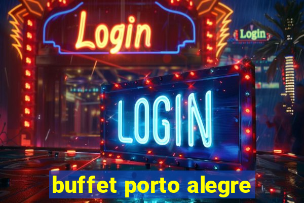 buffet porto alegre