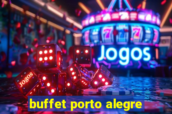 buffet porto alegre