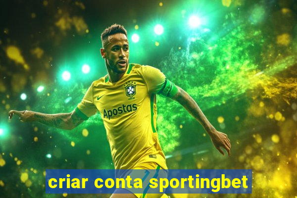 criar conta sportingbet