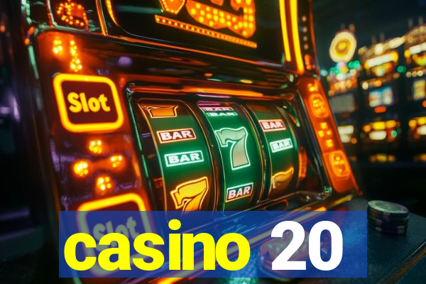 casino 20