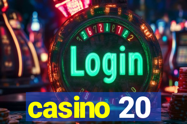 casino 20