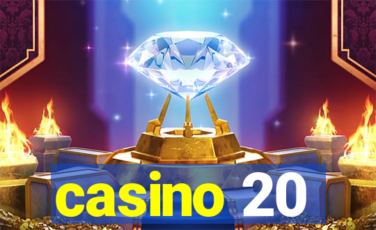 casino 20