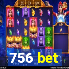 756 bet