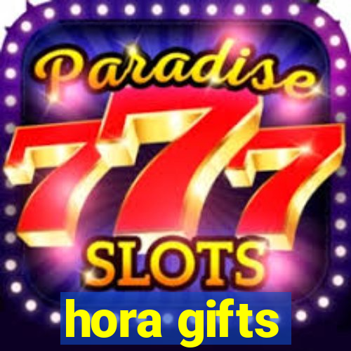 hora gifts