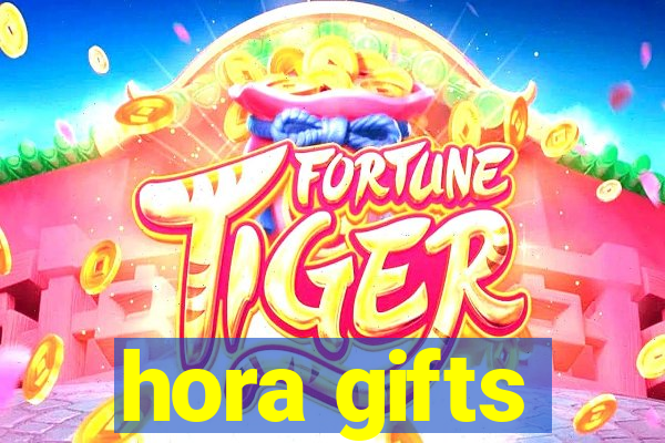 hora gifts