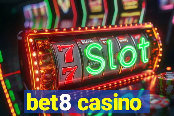 bet8 casino