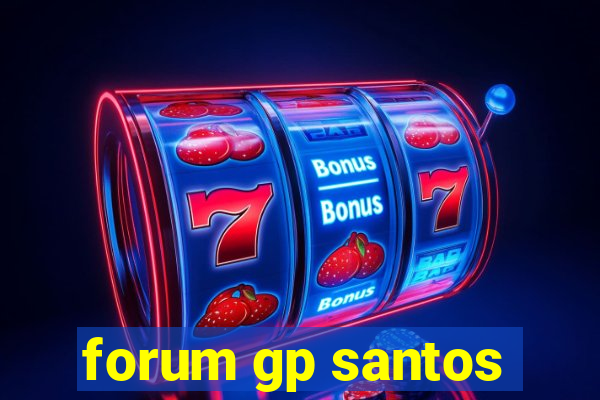 forum gp santos