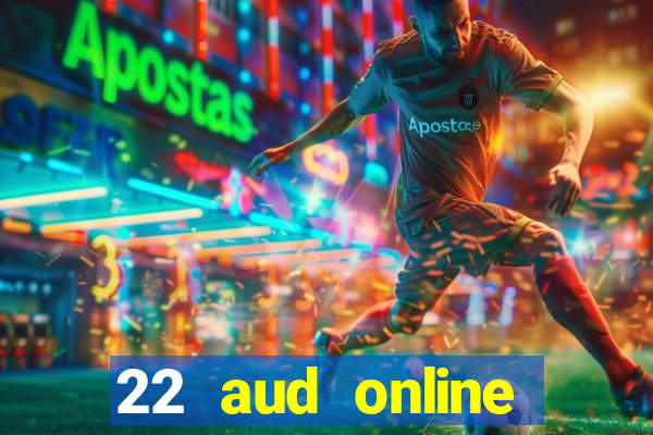 22 aud online casino e wallet