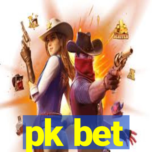 pk bet