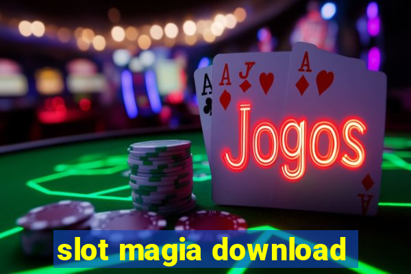 slot magia download