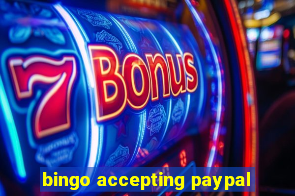 bingo accepting paypal