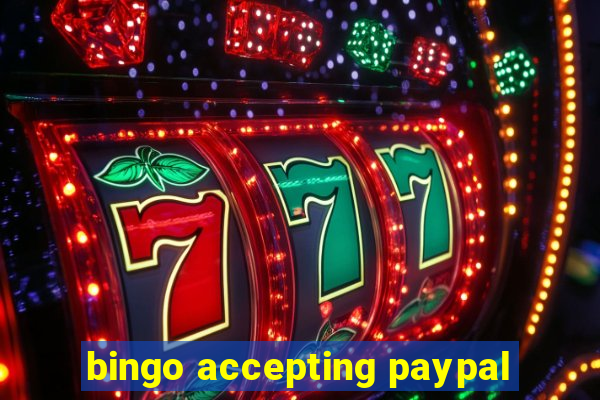 bingo accepting paypal