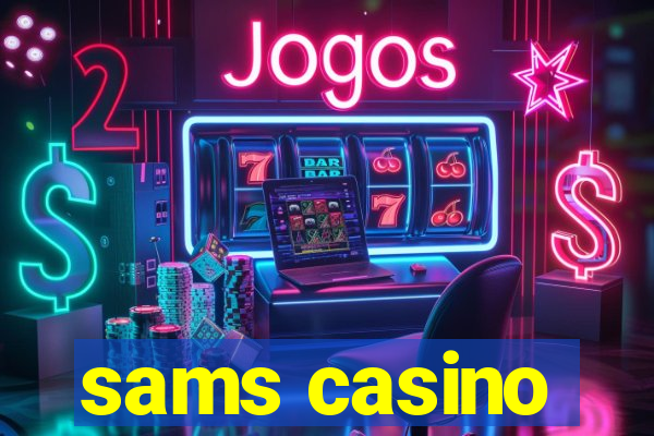 sams casino