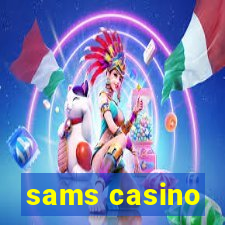 sams casino