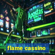 flame cassino