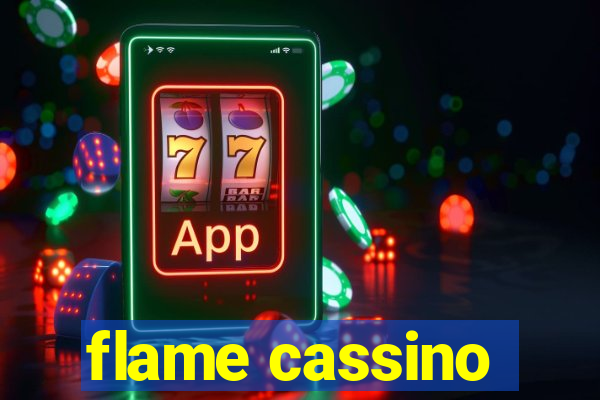 flame cassino