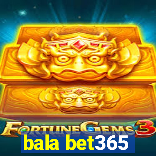 bala bet365