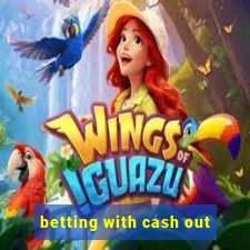 betting with cash out