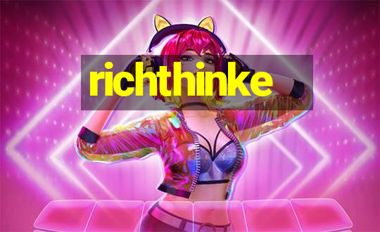 richthinke