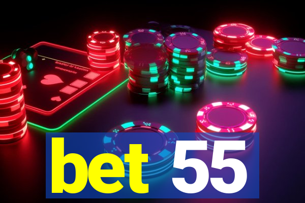 bet 55