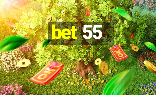 bet 55