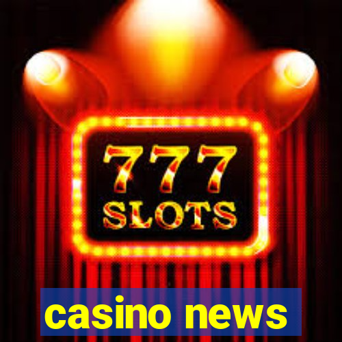 casino news