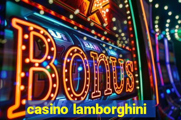 casino lamborghini