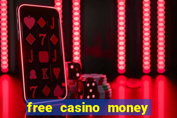 free casino money with no deposit