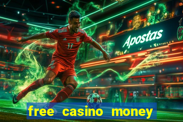 free casino money with no deposit