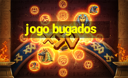 jogo bugados