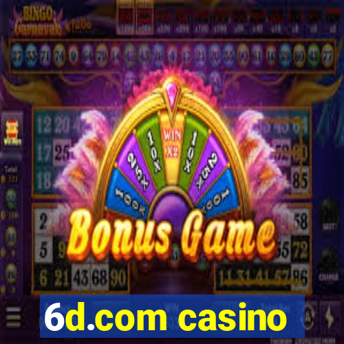 6d.com casino