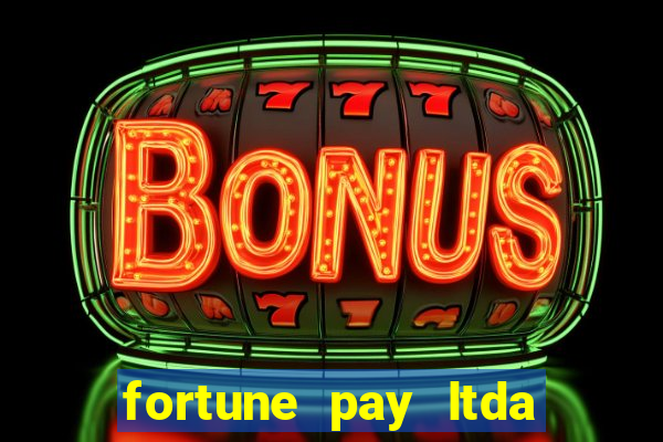 fortune pay ltda é confiável