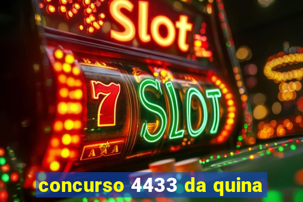 concurso 4433 da quina