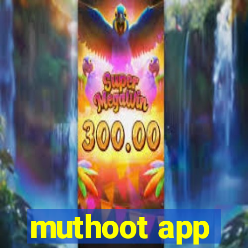 muthoot app