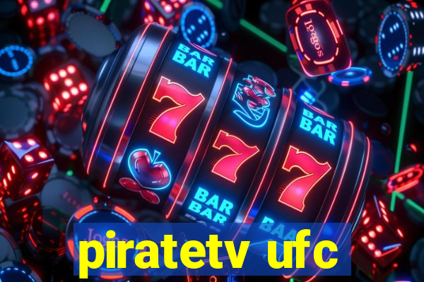 piratetv ufc