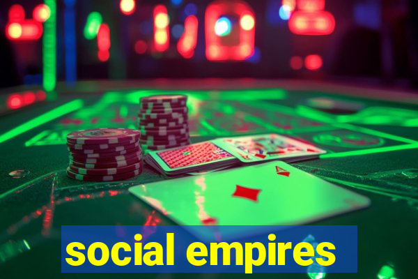 social empires