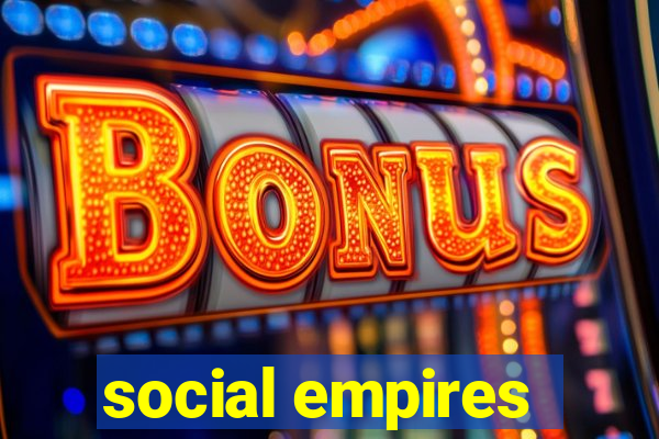 social empires