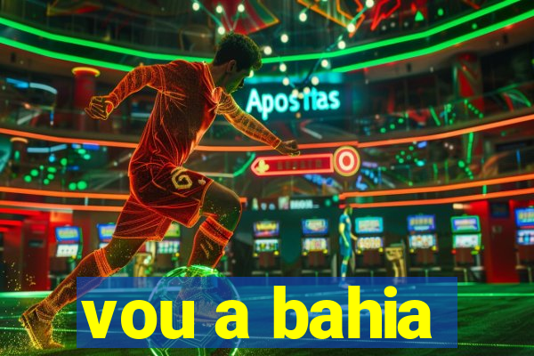 vou a bahia