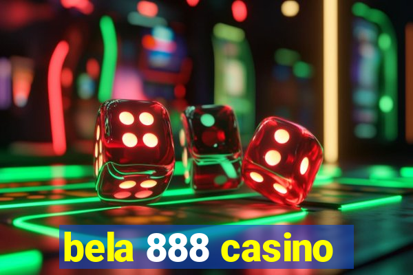 bela 888 casino