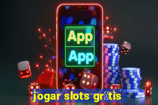 jogar slots gr谩tis