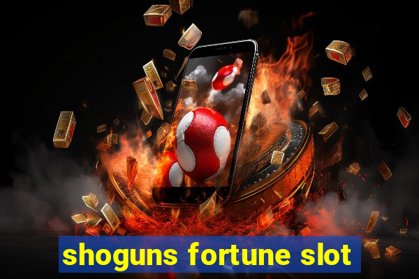 shoguns fortune slot